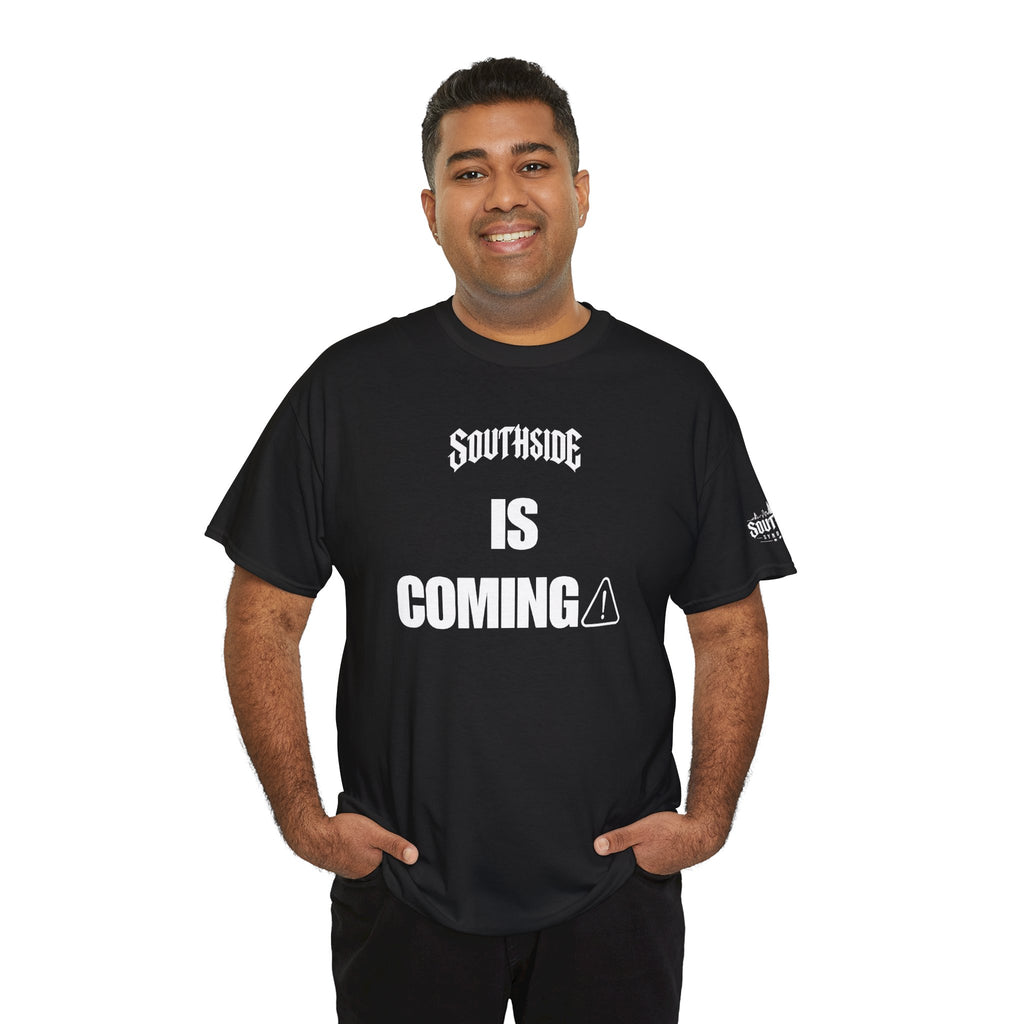 Is Coming Black Unisex Tee | Southside Syndicate